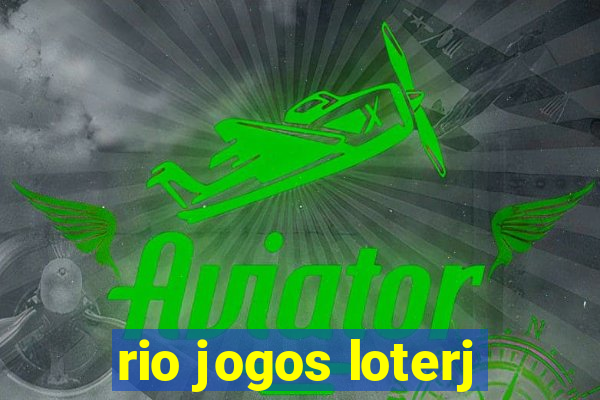 rio jogos loterj